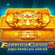 jogos hentai pra android